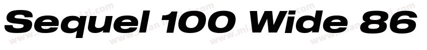 Sequel 100 Wide 86 W字体转换